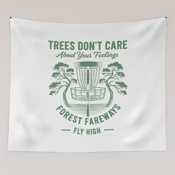 Item preview, Trees Dont Care About Your Feelings Disc Golf Fly designed and sold by LuminOrb.