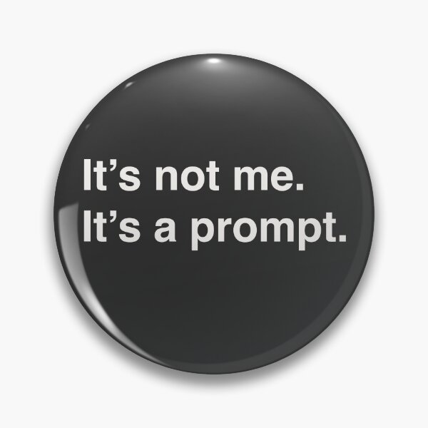 Item preview, It's not me It's a prompt designed and sold by bembureda.