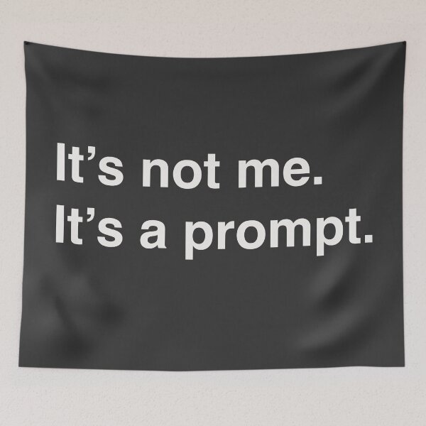 Item preview, It's not me It's a prompt designed and sold by bembureda.