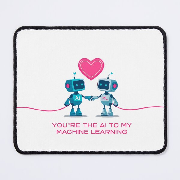 Artikelvorschau, Du bist die KI zu meinem maschinellen Lernen – Nerdiges Valentinstags-Shirt entworfen und verkauft von QuikFun.
