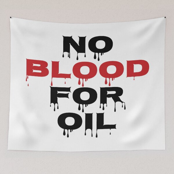 Item preview, No Blood For Oil designed and sold by BANDOFSCRIBBLE Hollywood.