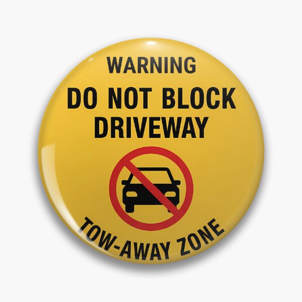 Item preview, Warning Do Not Block Driveway - Tow-Away Zone Sign designed and sold by safetysignprod.