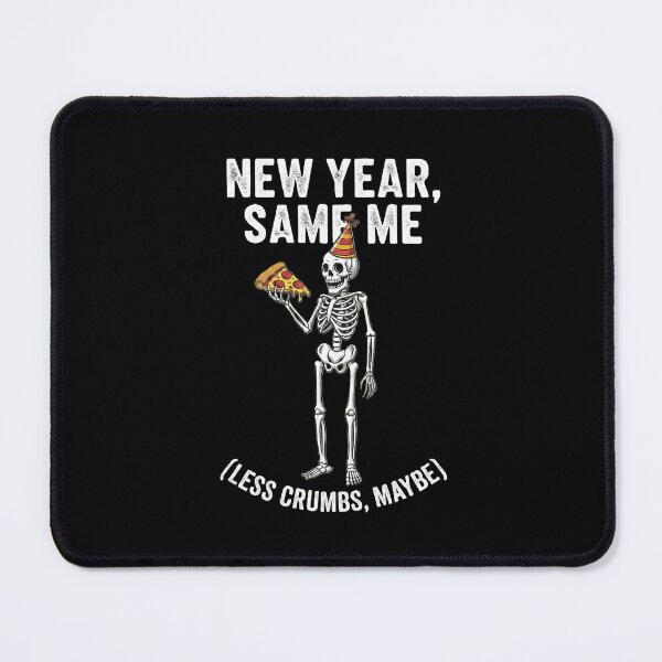 Item preview, New Year Same Me Funny Skeleton designed and sold by KERK Art and Design.