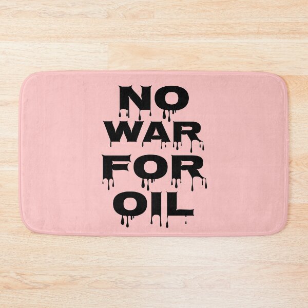Item preview, No War For Oil designed and sold by BANDOFSCRIBBLE Hollywood.