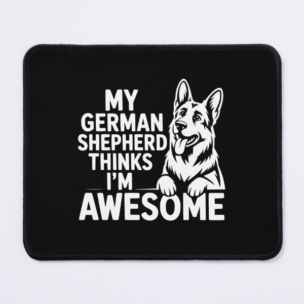 Item preview, My German Shepherd Thinks I’m Awesome designed and sold by theartfulaspie.