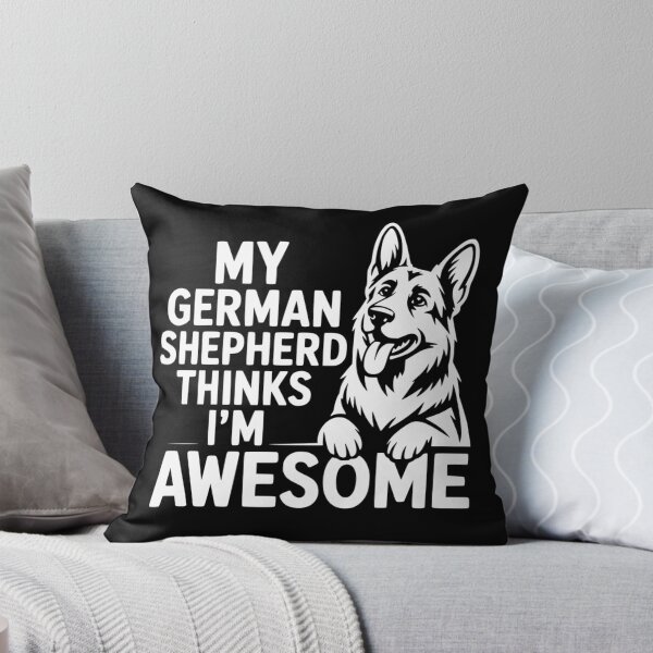 Item preview, My German Shepherd Thinks I’m Awesome designed and sold by theartfulaspie.
