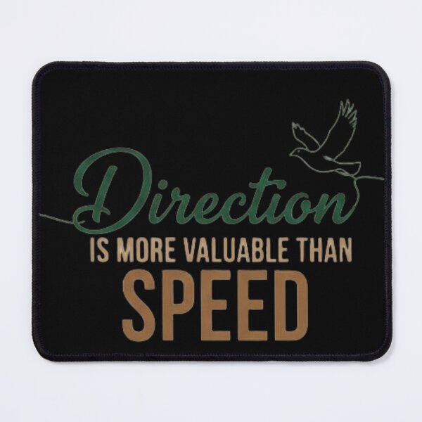 Item preview, Direction Is More Valuable Than Speed – Calm Growth & Mindset Quote Art designed and sold by SV-Creation.