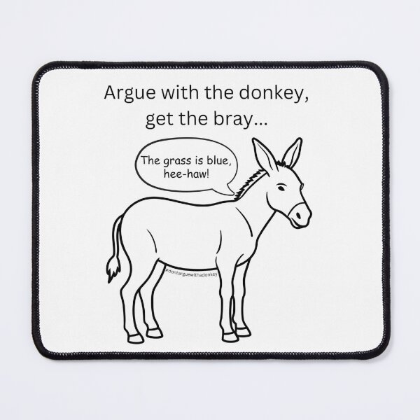 Item preview, Don't Argue With A Donkey (3) designed and sold by LoveGraceValor.