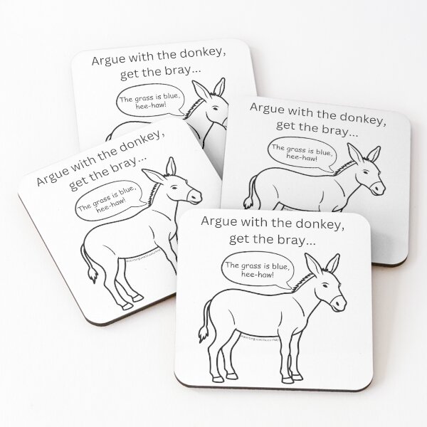 Item preview, Don't Argue With A Donkey (3) designed and sold by LoveGraceValor.