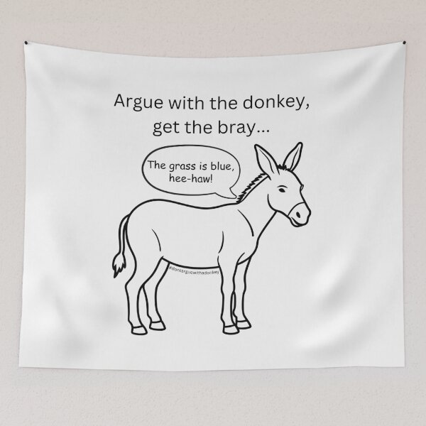 Item preview, Don't Argue With A Donkey (3) designed and sold by LoveGraceValor.