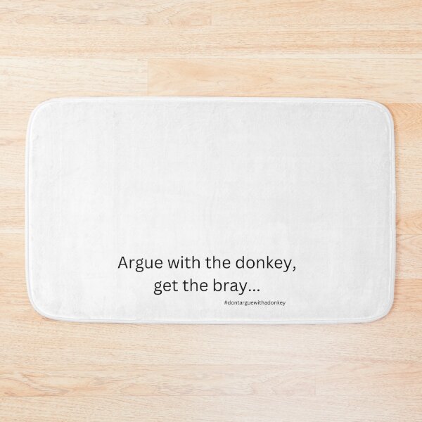 Item preview, Don't Argue With A Donkey (4) designed and sold by LoveGraceValor.