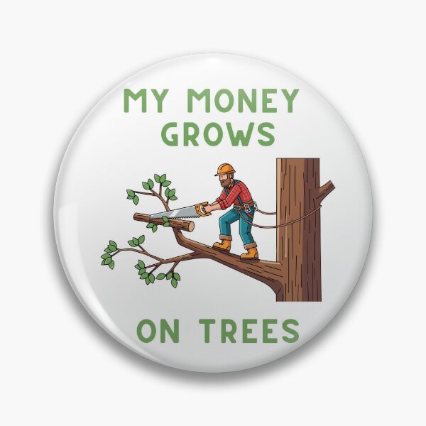Item preview, My Money Grows On Trees Funny Gifts For Arborist designed and sold by Krisshop85.