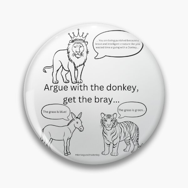 Item preview, Don't Argue With A Donkey (5) designed and sold by LoveGraceValor.