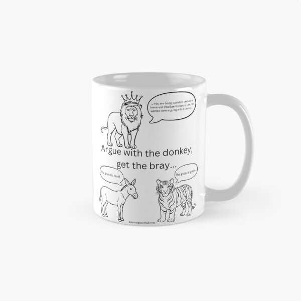 Item preview, Don't Argue With A Donkey (5) designed and sold by LoveGraceValor.
