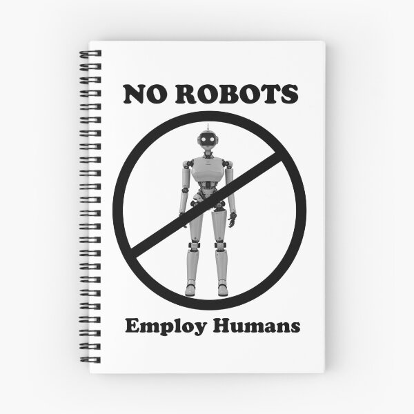 Item preview, No Roberts Employ Humans designed and sold by craftyferrets.