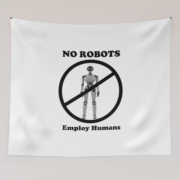 Item preview, No Roberts Employ Humans designed and sold by craftyferrets.
