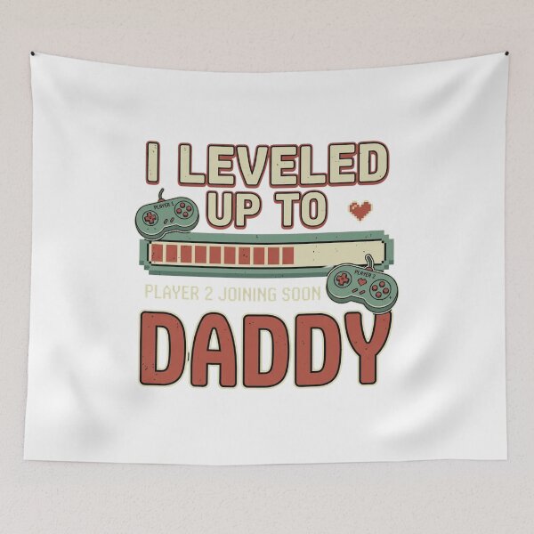 Item preview, I Leveled Up To Player 2 Joining Soon Daddy Graphic designed and sold by chattsuede.