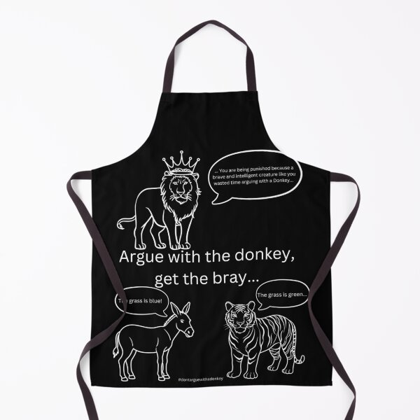 Item preview, White version of Don't Argue With A Donkey (5) designed and sold by LoveGraceValor.
