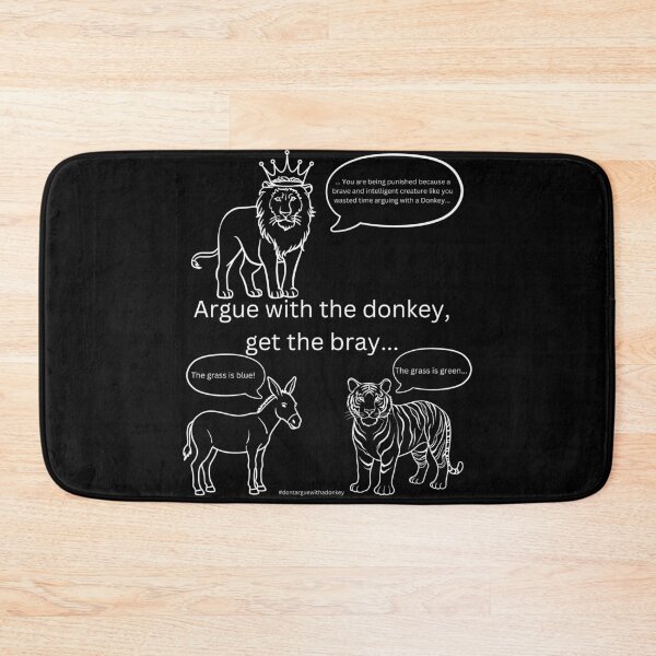 Item preview, White version of Don't Argue With A Donkey (5) designed and sold by LoveGraceValor.