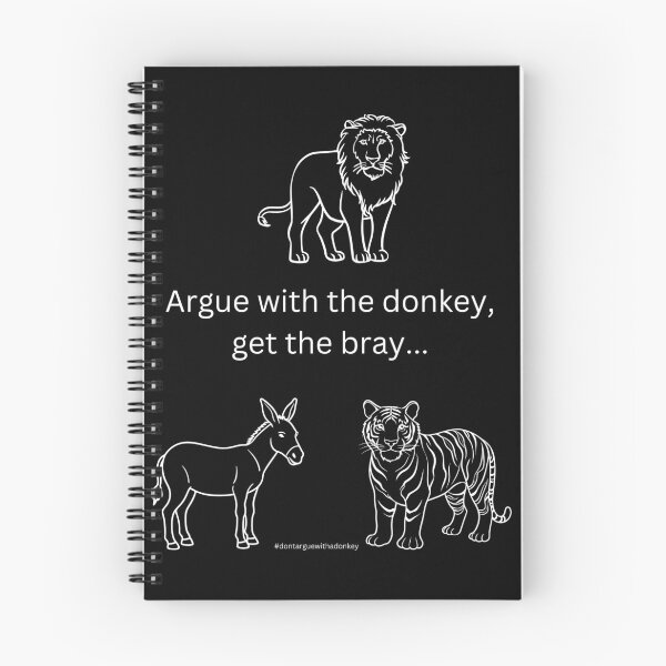 Item preview, White version of Don't Argue With A Donkey (2) designed and sold by LoveGraceValor.