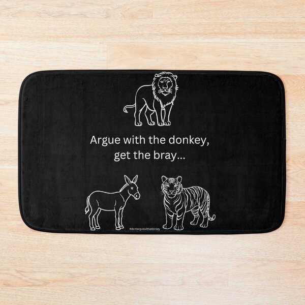 Item preview, White version of Don't Argue With A Donkey (2) designed and sold by LoveGraceValor.