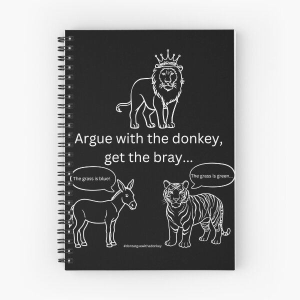 Item preview, White version of Don't Argue With A Donkey (1) designed and sold by LoveGraceValor.