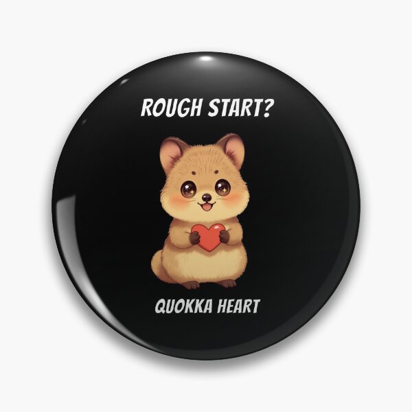 Item preview, Quokka Rough Start Heart Kawaii Cute designed and sold by AnimalMemeHub.