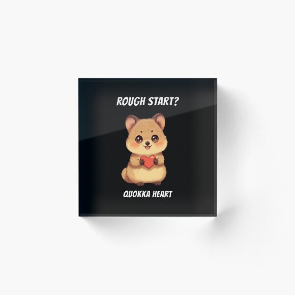 Item preview, Quokka Rough Start Heart Kawaii Cute designed and sold by AnimalMemeHub.