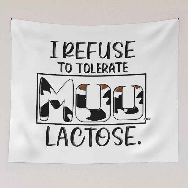 Item preview, I Refuse to Tolerate Moo Lactose – Funny Lactose Intolerance Quote Design designed and sold by ForcePrint.