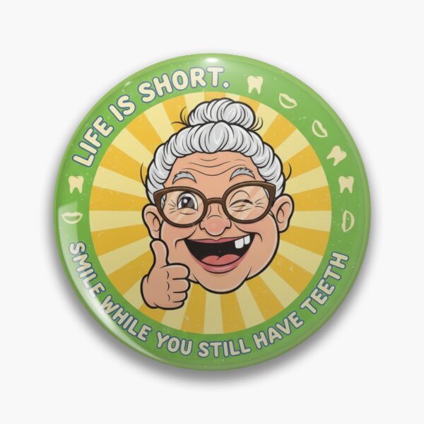 Item preview, Life is short smile while you still have Teeth (grandma) designed and sold by Tanlyco.