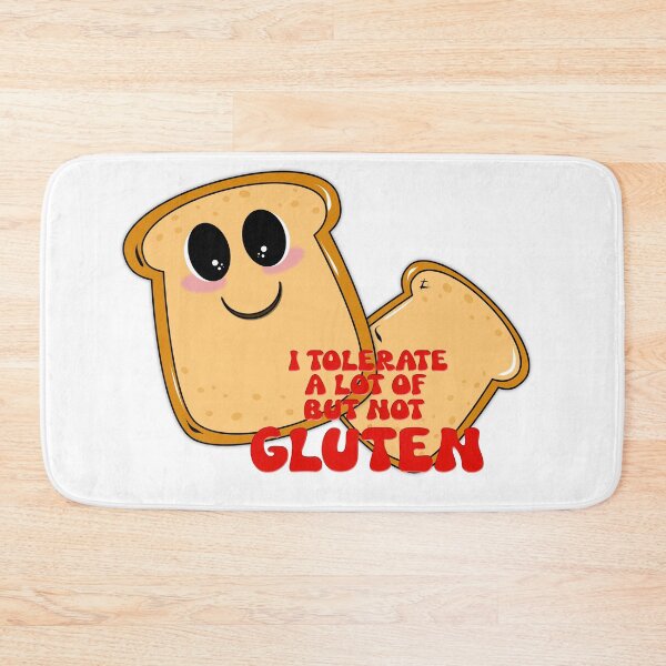 Item preview, I Tolerate a Lot But Not Gluten – Cute Gluten Free Bread Illustration designed and sold by ForcePrint.