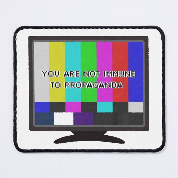 Item preview, You are not immune to propaganda designed and sold by Ambraxell.