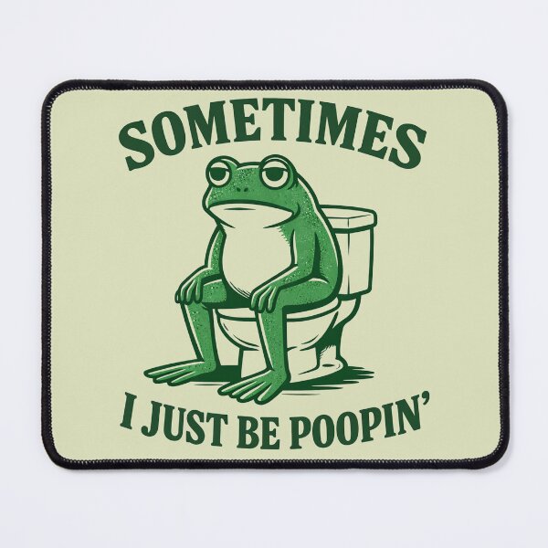 Item preview, Sometimes-I-Just-Be-Poopin' designed and sold by jolihanot.