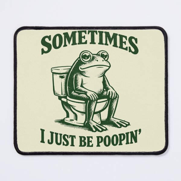 Item preview, Sometimes-I-Just-Be-Poopin' designed and sold by jolihanot.