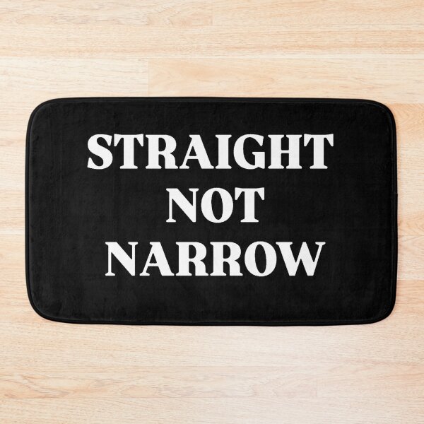 Item preview, STRAIGHT NOT NARROW designed and sold by SAY WHAT?.