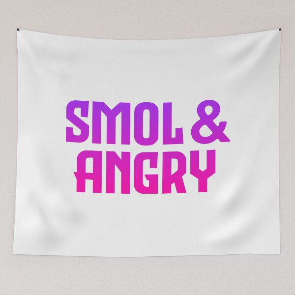 Item preview, Smol & Angry, Pink Bold designed and sold by Memes N Lore .