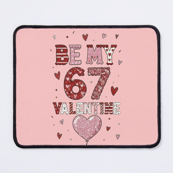 Item preview, Be My 67 Valentine's Day - Love Celebration Design designed and sold by Syrupulse.