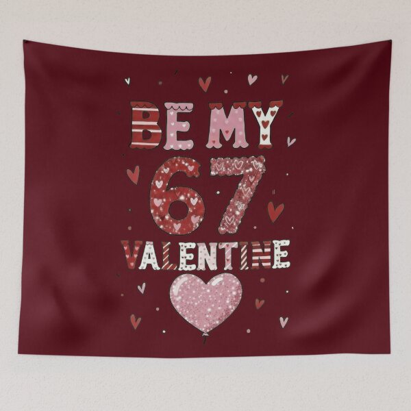 Item preview, Be My 67 Valentine's Day - Love Celebration Design  designed and sold by Syrupulse.