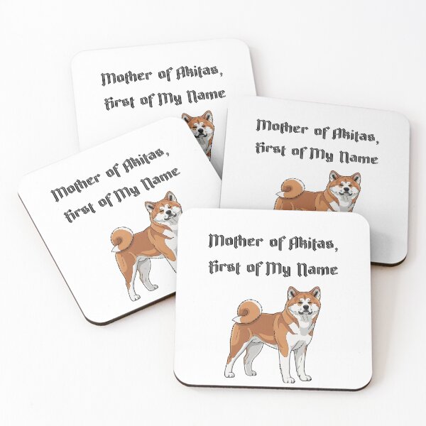 Item preview, Mother of Akitas, First of My Name designed and sold by Foxy Candy.