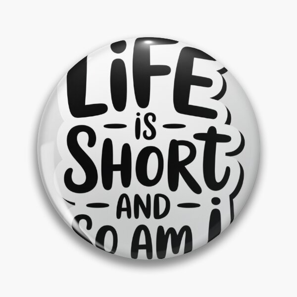 Item preview, “Life is Short and So Am I” – Minimal Modern Monochrome Sticker designed and sold by FloralBotanicaStickers.