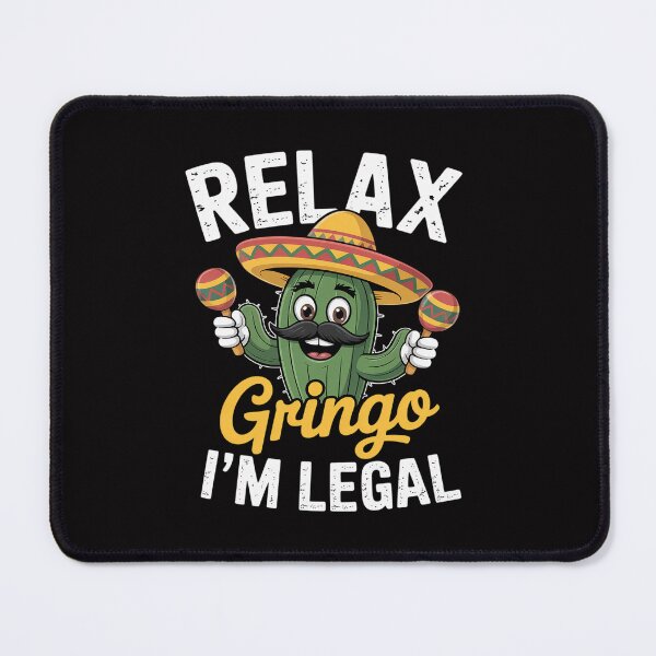 Item preview, Cinco De Mayo Relax Gringo I'm Legal Mexican Immigrant designed and sold by tlallimicrichi.