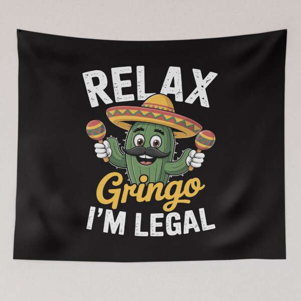 Item preview, Cinco De Mayo Relax Gringo I'm Legal Mexican Immigrant designed and sold by tlallimicrichi.