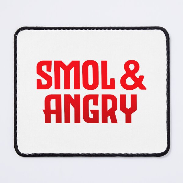 Item preview, Smol & Angry, Red Bold designed and sold by Memes N Lore .