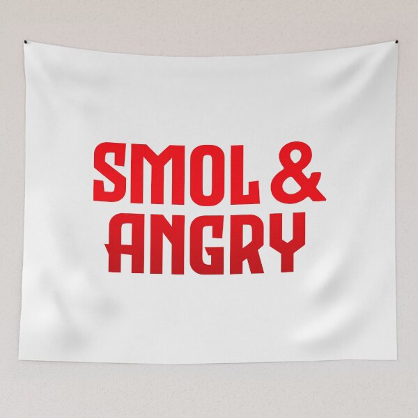 Item preview, Smol & Angry, Red Bold designed and sold by Memes N Lore .