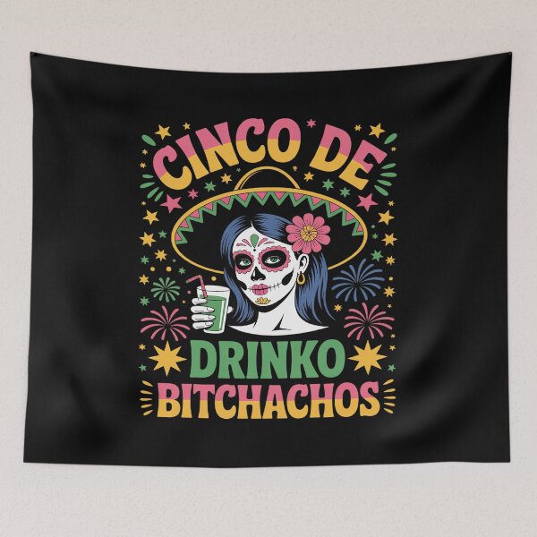 Item preview, Cinco De Mayo Mexican Party Cinco De Drinko Bitchachos designed and sold by duolastgend.