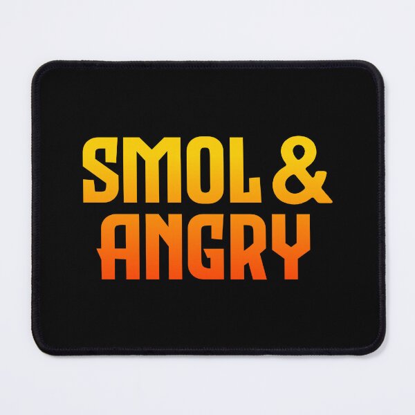 Item preview, Smol & Angry, Orange Bold designed and sold by Memes N Lore .