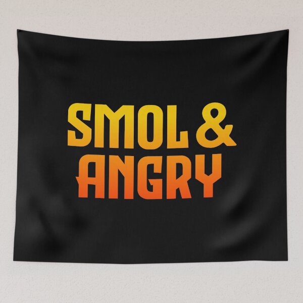 Item preview, Smol & Angry, Orange Bold designed and sold by Memes N Lore .
