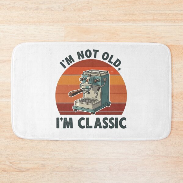 Item preview, I'm not old I'm classic designed and sold by LuloCreative.