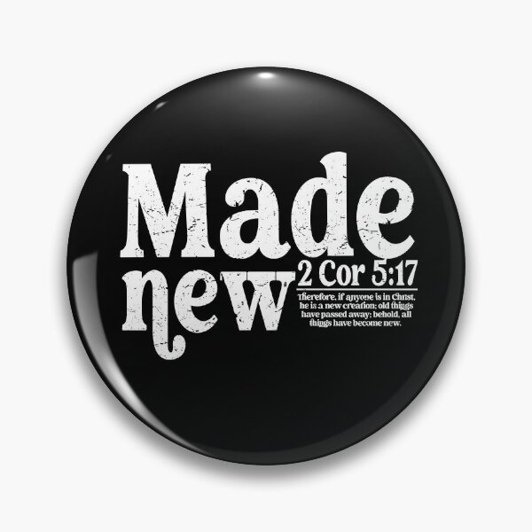 Item preview, Made New 2 Cor 5 17 designed and sold by JamesHogwart.