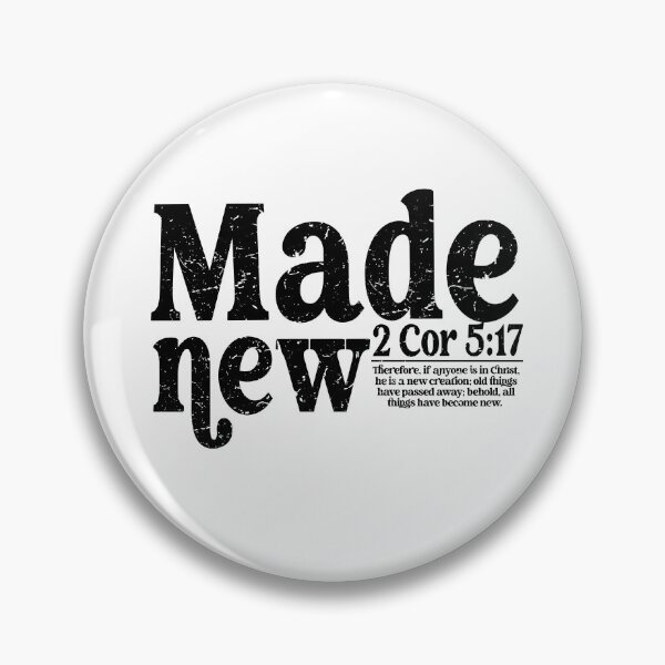Item preview, Made New 2 Cor 5 17 designed and sold by JamesHogwart.
